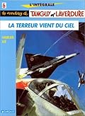 Les aventures de Tanguy et Laverdure, L'intégrale 6: La terreur vient du ciel