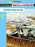 Les aventures de Tanguy et Laverdure, L'intégrale 8: L'espion venu du ciel