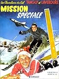 Tanguy et Laverdure 10: Mission spéciale