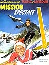 Tanguy et Laverdure 10: Mission spéciale (Tanguy et Laverdure #10)