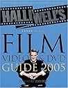 Halliwell's Film, Video & DVD Guide 2005 Halliwell's Film, Video & DVD Guide 2005