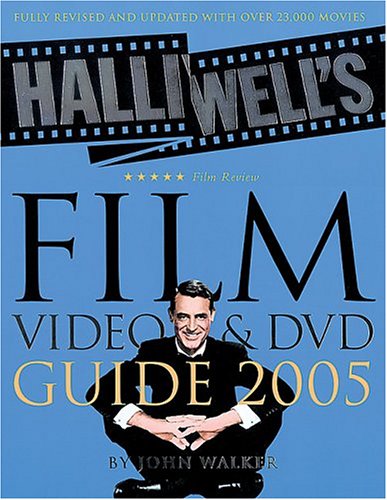 Halliwell's Film, Video & DVD Guide 2005 (Paperback)