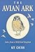 The Avian Ark: Tales from a Wild-bird Hospital