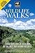 The Wildlife Walks : A Guide to the Top Wildlife Sites in the Uk