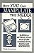 How You Can Manipulate The Media by David Alexander