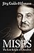 Mises: The Last Knight of L...