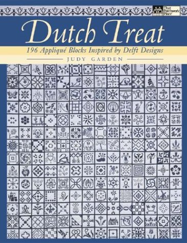 Dutch Treat: 196 Applique Blocks Inspired by Delft Designs (Paperback)