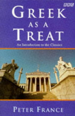 Greek As a Treat: An Introduction to the Classics