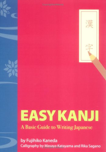 Easy Kanji: A Basic Guide to Writing Japanese (Paperback)