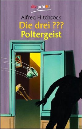 Die drei ??? Poltergeist (Die drei Fragezeichen, #73)