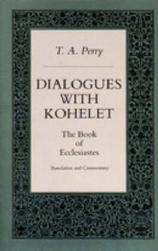 Dialogues with Kohelet: The Book of Ecclesiastes. Translation and Commentary (Hardcover)