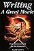 Writing a Great Movie by Jeff Kitchen