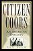Citizen Coors by Dan Baum
