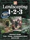 Landscaping 1-2-3, Regional Edition: Zones 2-4 Landscaping 1-2-3, Regional Edition: Zones 2-4
