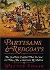 Partisans and Redcoats by Walter B. Edgar Partisans and Redcoats by Walter B. Edgar