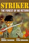 Striker, Vol. 2: The Forest Of No Return Striker, Vol. 2: The Forest Of No Return
