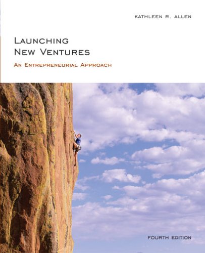 Launching New Ventures: An Entrepreneurial Approach (Hardcover)