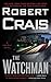 The Watchman by Robert Crais The Watchman by Robert Crais