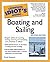 The Complete Idiot's Guide to Boating and Sailing