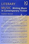 Literary Music by Stephen Benson