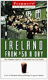 Frommer's Ireland from $50 a Day (17th Ed.)