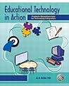 Educational Technology In Action