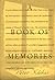 A Book of Memories: A Novel