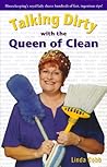 Talking Dirty With The Queen Of Clean Talking Dirty With The Queen Of Clean