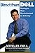 Direct From Dell: Strategies That Revolutionized an Industry
