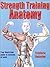 Strength Training Anatomy by Frédéric Delavier