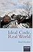 Ideal Code, Real World: A R...