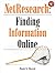 NetResearch: Finding Information Online