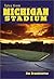 Tales from Michigan Stadium by Jim Brandstatter
