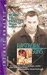 Born To Protect (Firstborn Sons, #3)