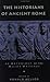 The Historians of Ancient Rome (Routledge Sourcebooks for the Ancient World)
