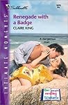 Renegade With A Badge (Silhouette Intimate Moments) Renegade With A Badge (Silhouette Intimate Moments)