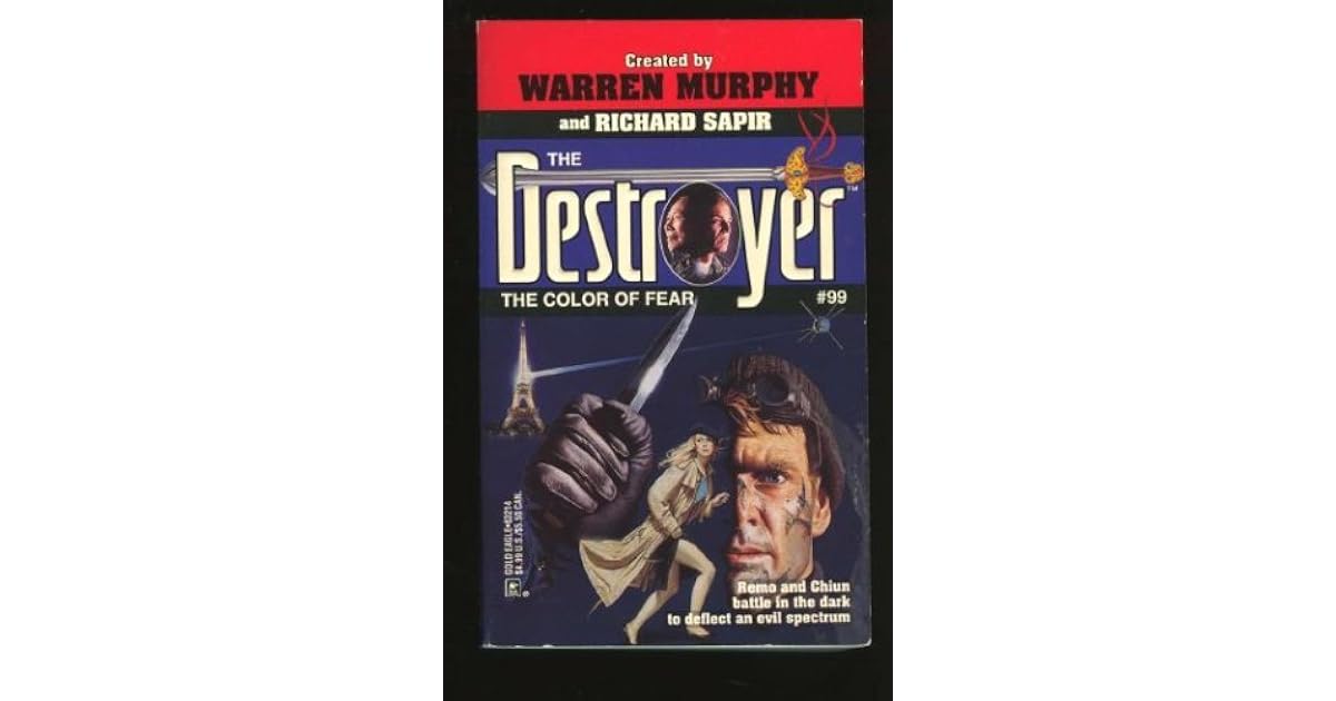 The Color Of Fear (The Destroyer, 99) by Warren Murphy