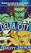 Delta City (Garden of Salt,...