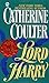 Lord Harry (Regency, #5) by Catherine Coulter