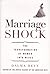 Marriage Shock by Dalma Heyn