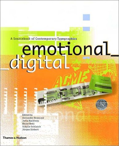 Emotional Digital: A Sourcebook of Contemporary Typographics (Paperback)
