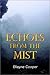 Echoes from the Mist