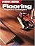 Flooring Projects & Techniques (Black & Decker Home Improvement Library)