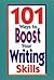 101 Ways To Boost Your Writing Skills