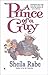 A Prince of a Guy by Sheila Rabe