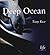 Deep Ocean