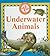 Underwater Animals (Nature Company Discoveries Libraries)