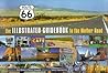 Route 66: The Illustrated Guidebook to the Mother Road