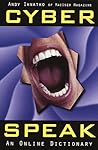 Cyberspeak: An Online Dictionary Cyberspeak: An Online Dictionary