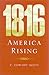 1816: America Rising